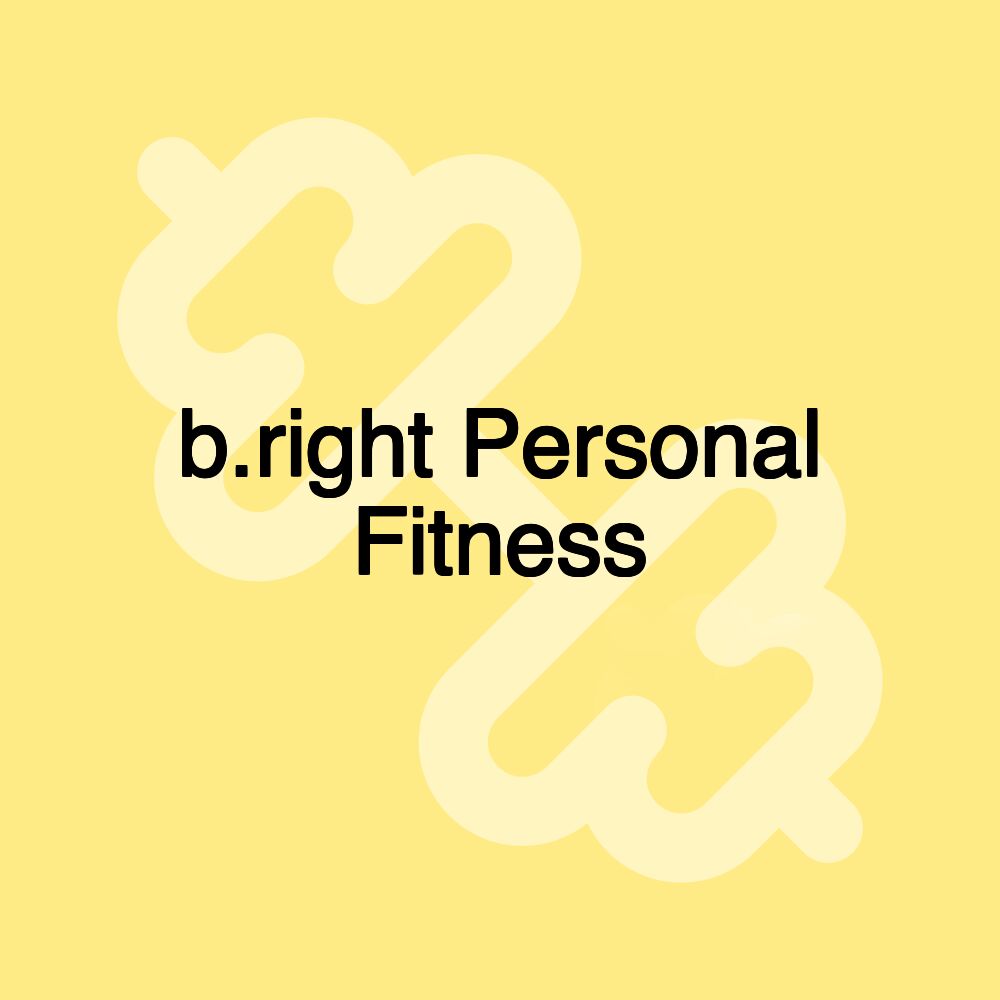 b.right Personal Fitness