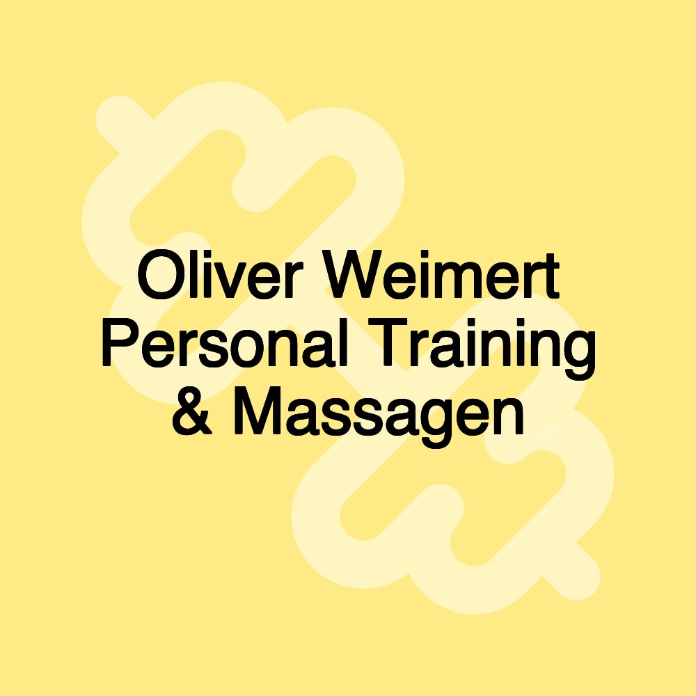 Oliver Weimert Personal Training & Massagen