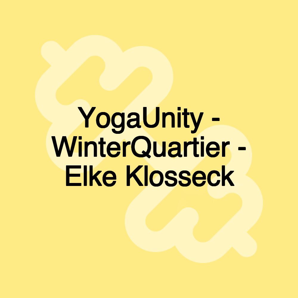 YogaUnity - WinterQuartier - Elke Klosseck