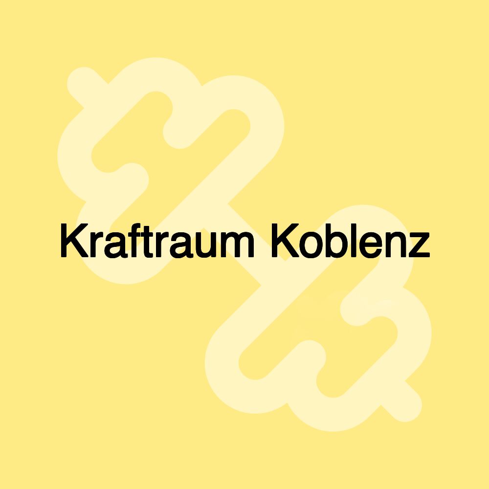 Kraftraum Koblenz