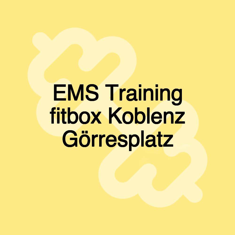 EMS Training fitbox Koblenz Görresplatz