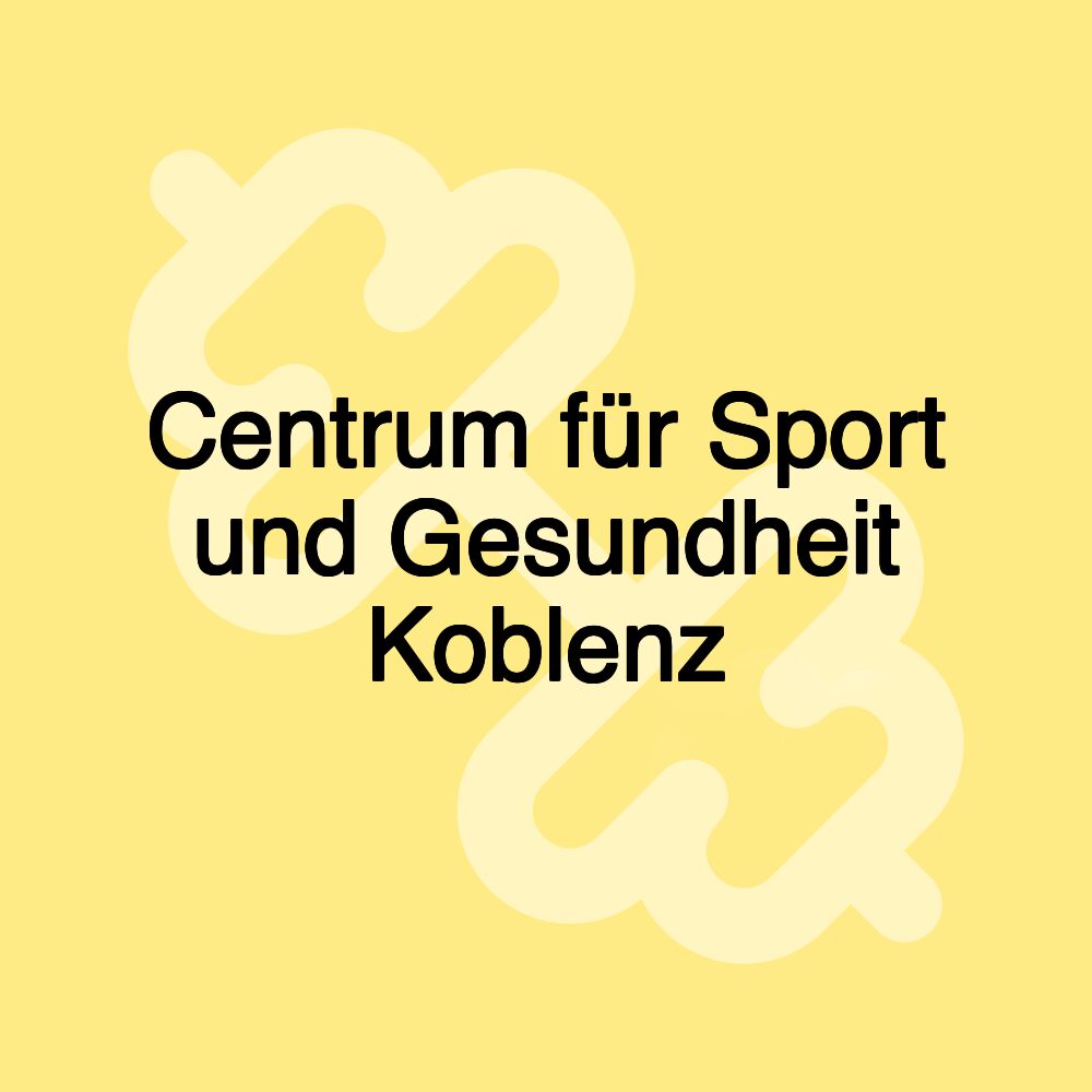 Centrum für Sport und Gesundheit Koblenz