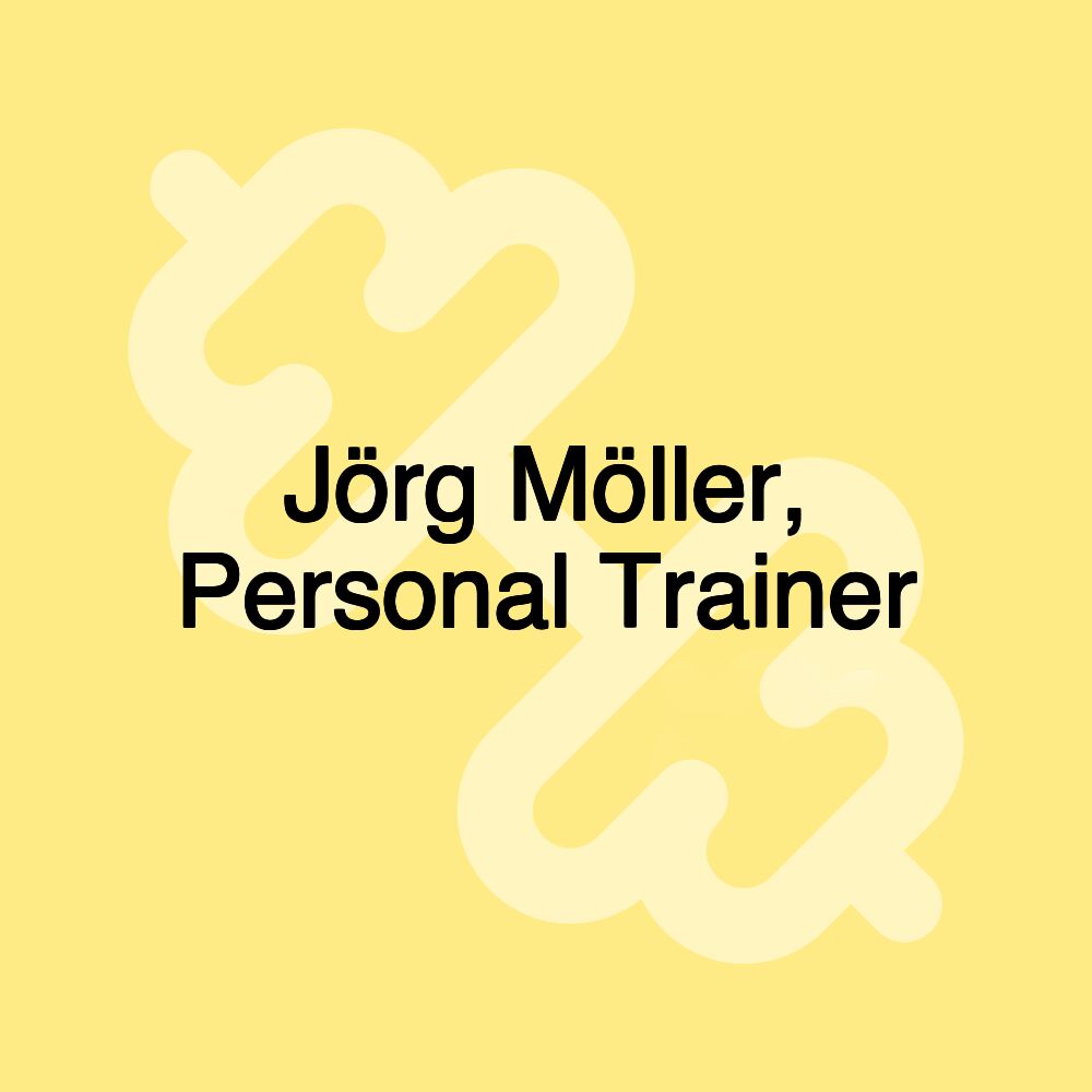 Jörg Möller, Personal Trainer