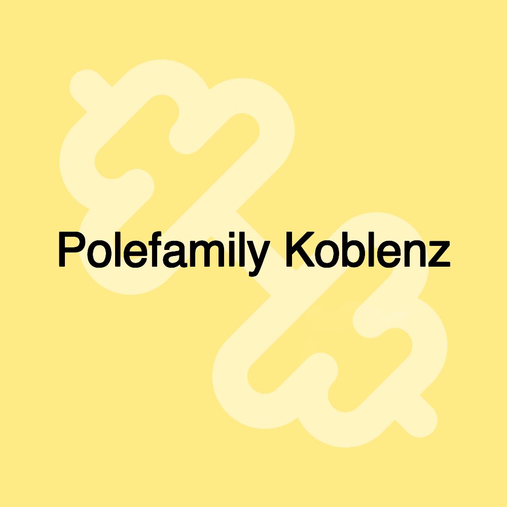 Polefamily Koblenz