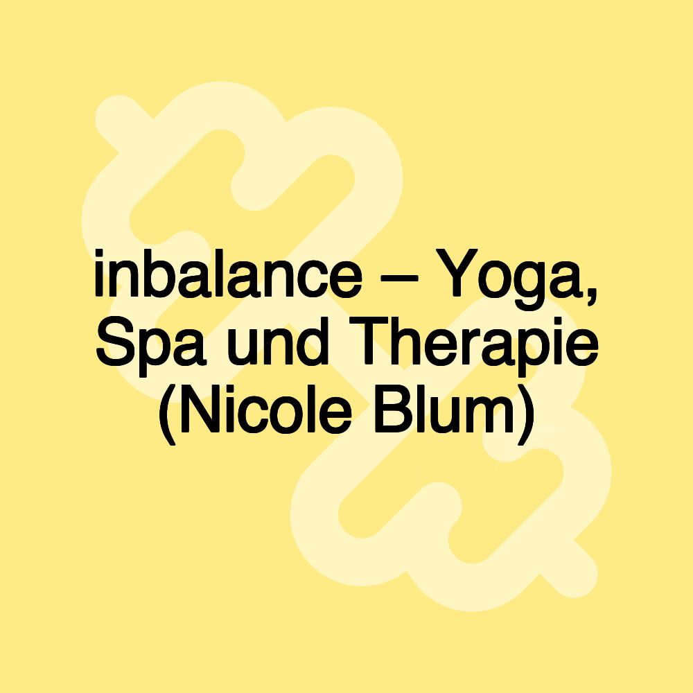 inbalance – Yoga, Spa und Therapie (Nicole Blum)