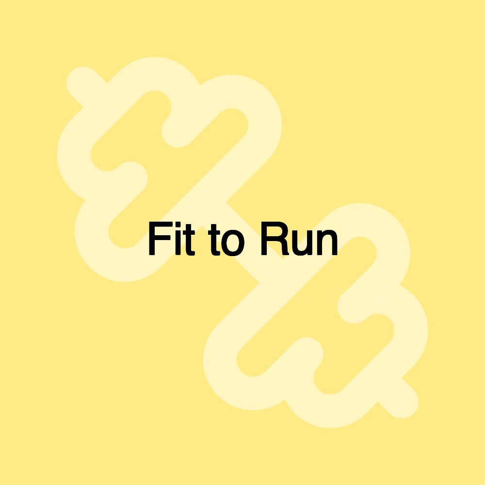 Fit to Run