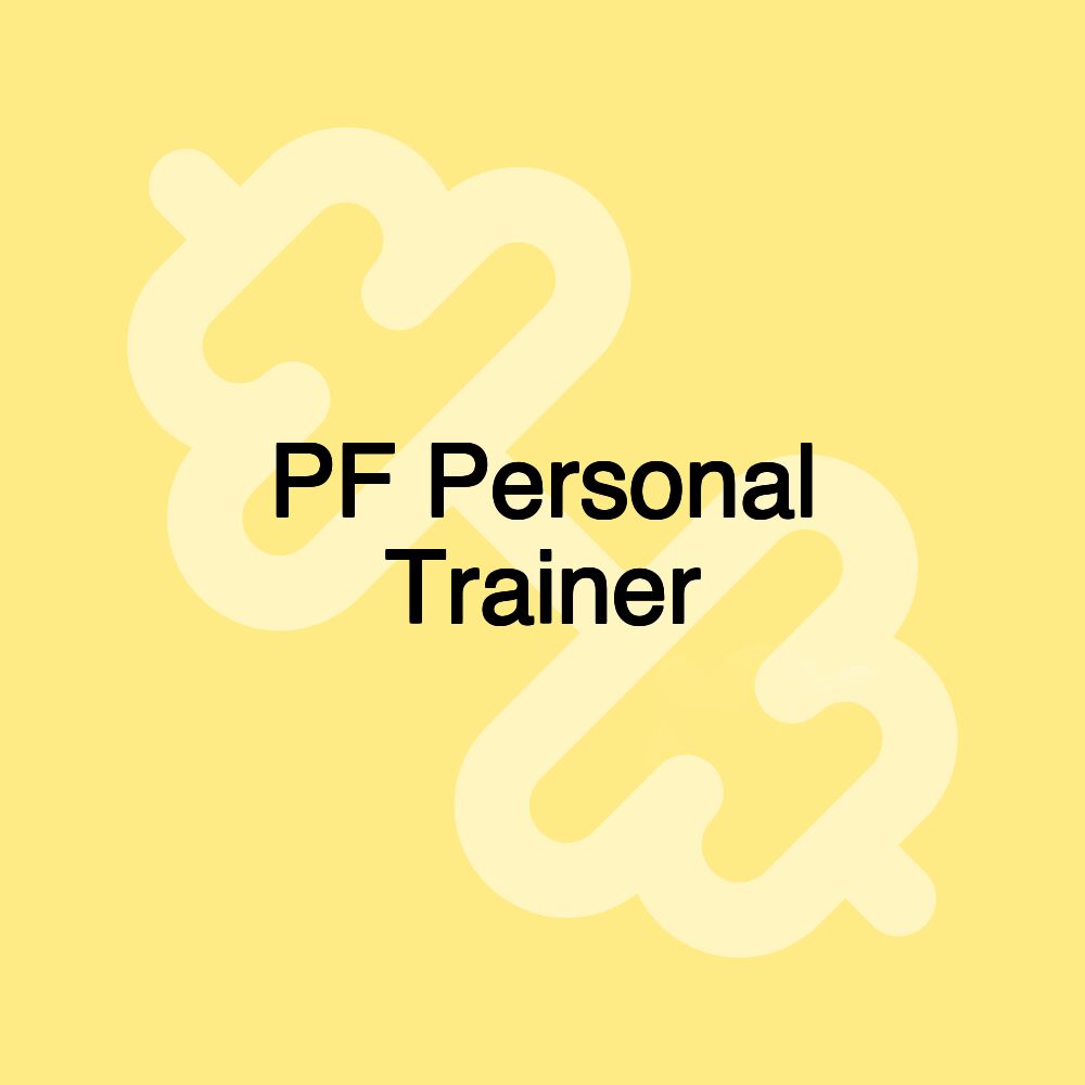 PF Personal Trainer