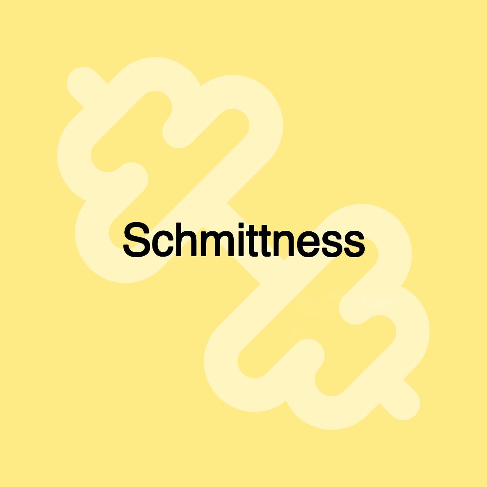 Schmittness