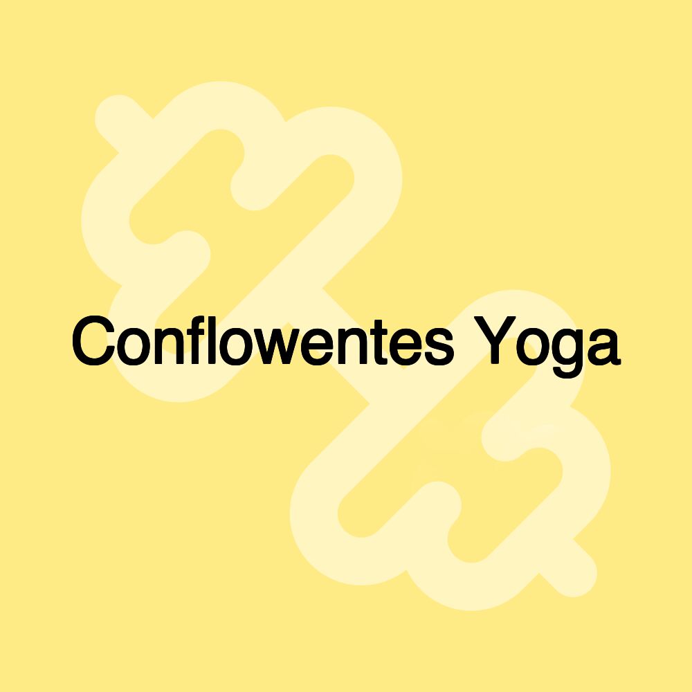 Conflowentes Yoga