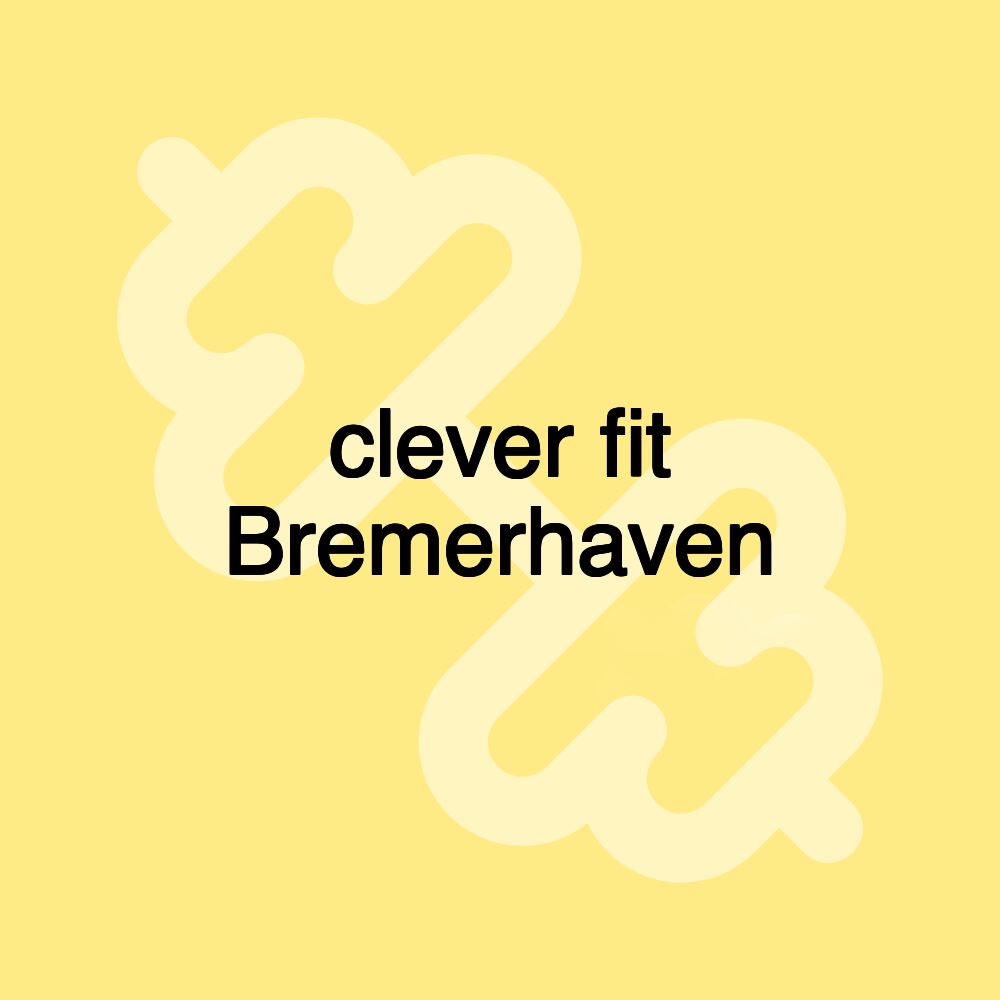 clever fit Bremerhaven