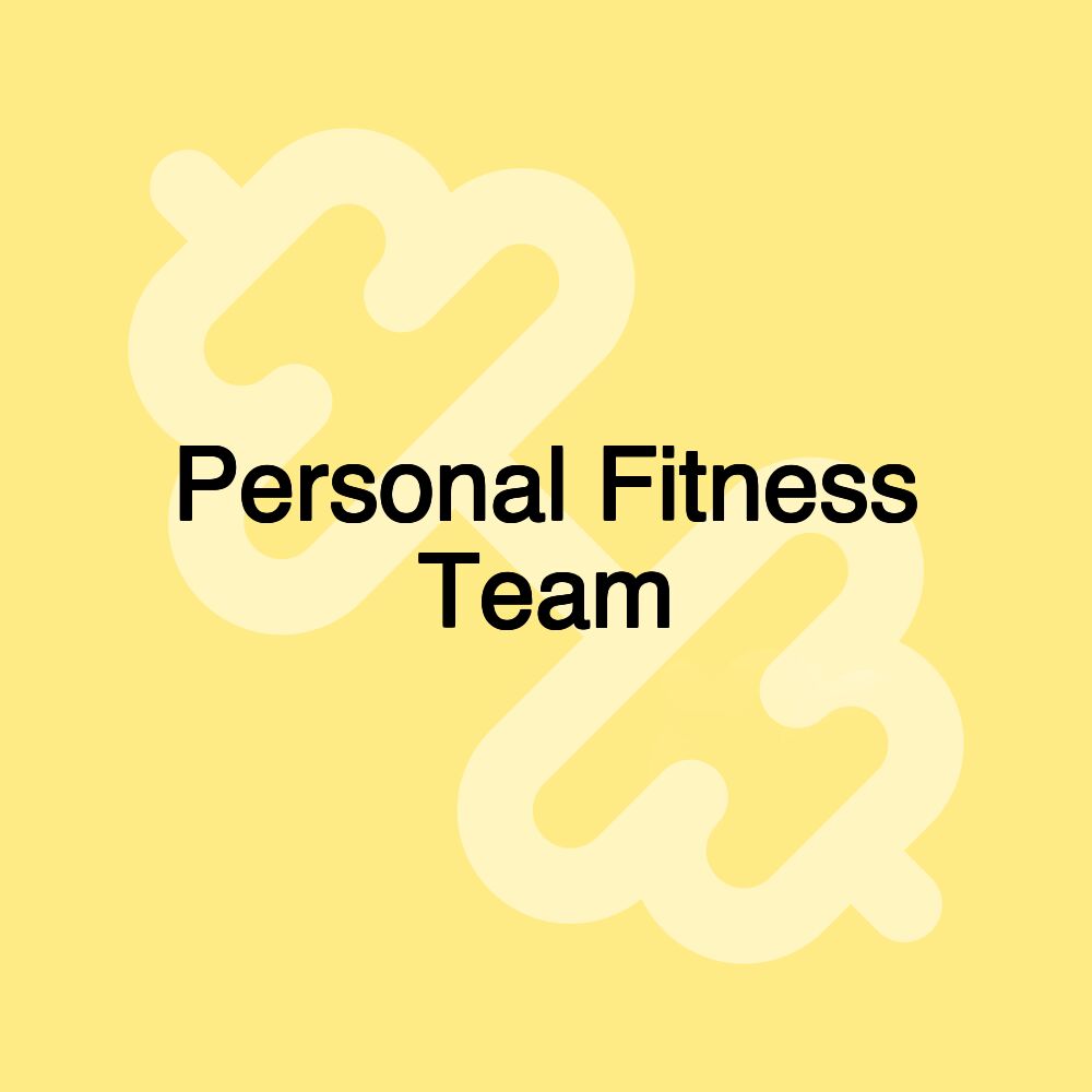 Personal Fitness Team