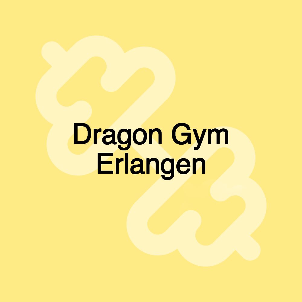 Dragon Gym Erlangen