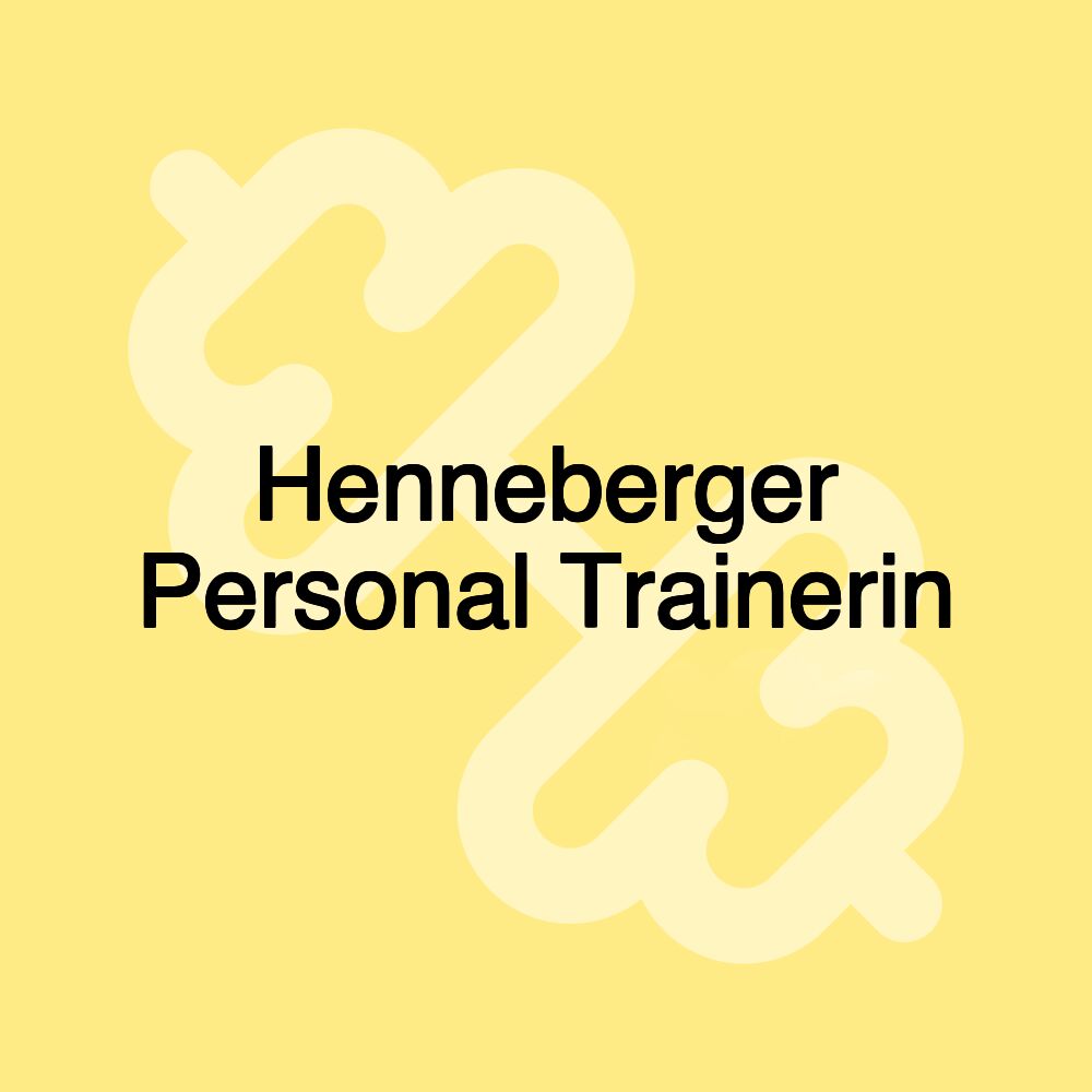 Henneberger Personal Trainerin