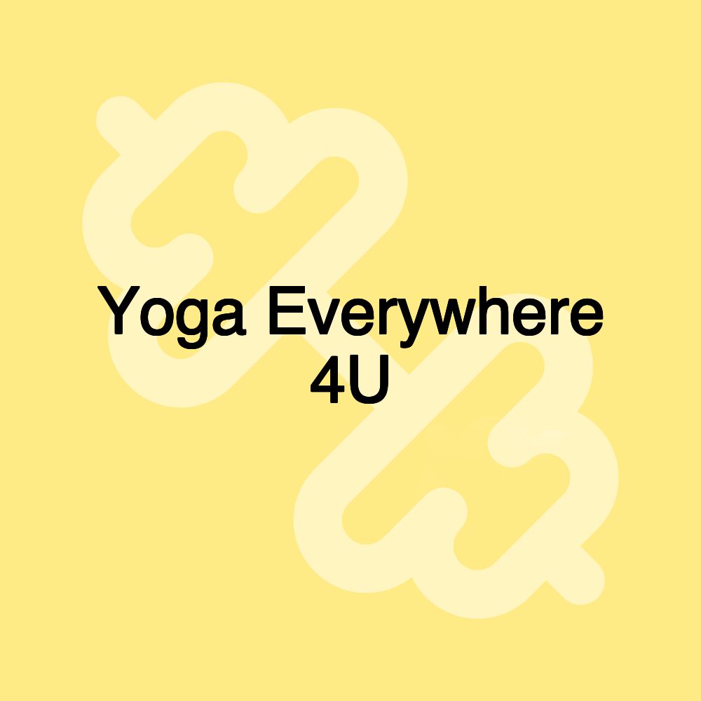 Yoga Everywhere 4U