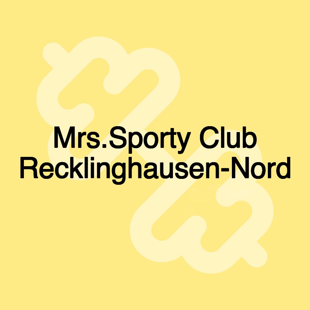 Mrs.Sporty Club Recklinghausen-Nord