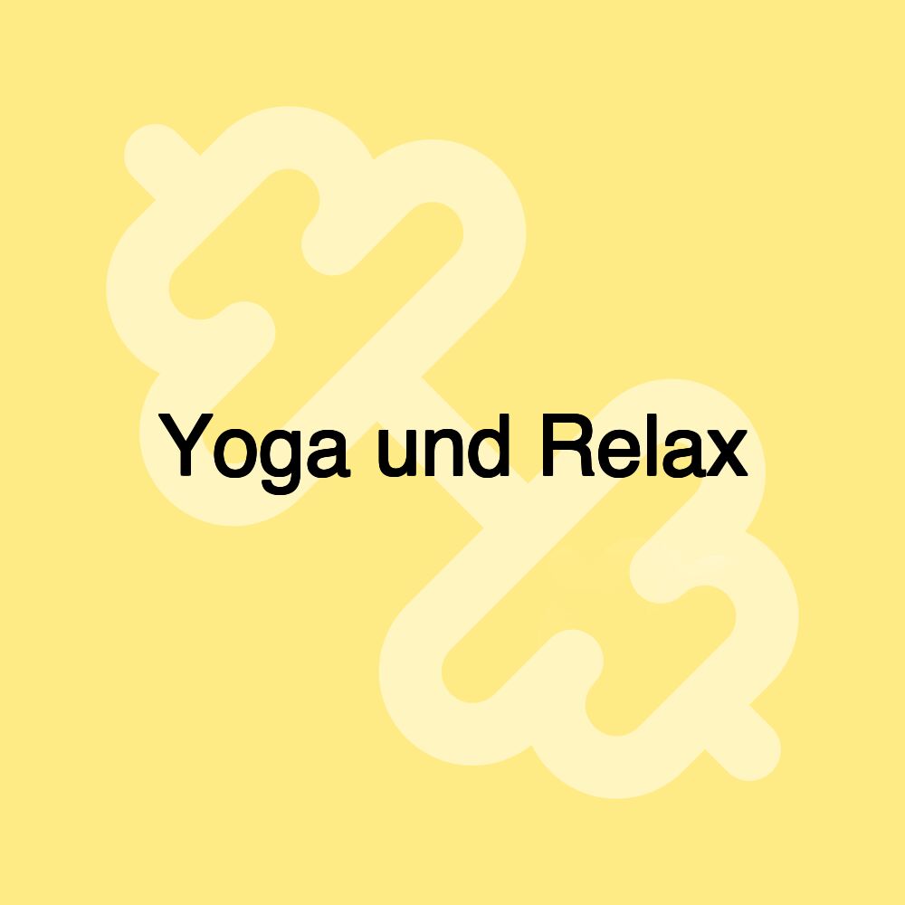 Yoga und Relax