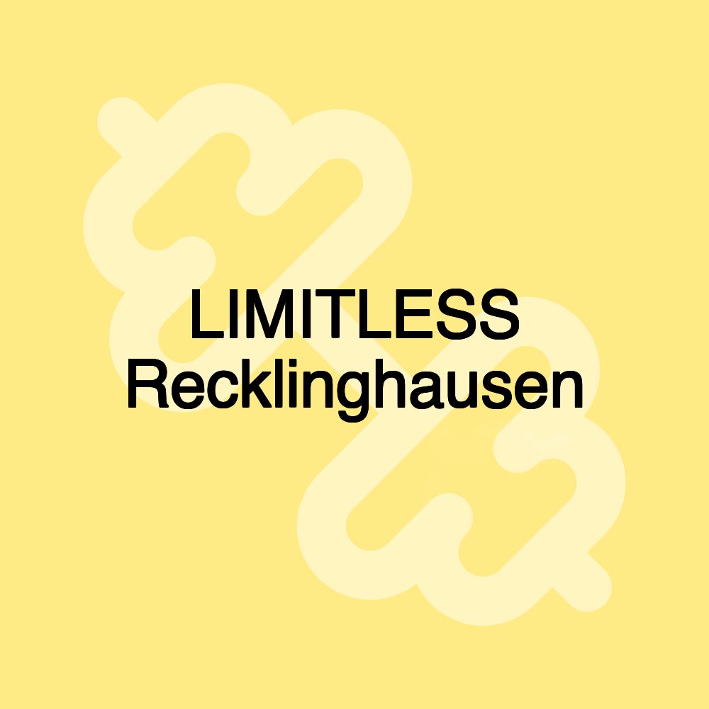 LIMITLESS Recklinghausen