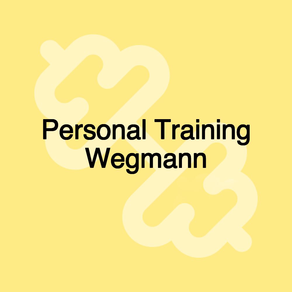 Personal Training Wegmann