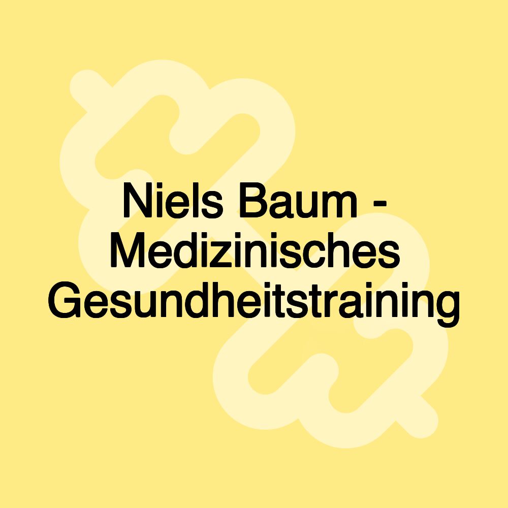 Niels Baum - Medizinisches Gesundheitstraining