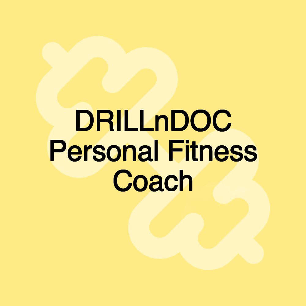 DRILLnDOC Personal Fitness Coach