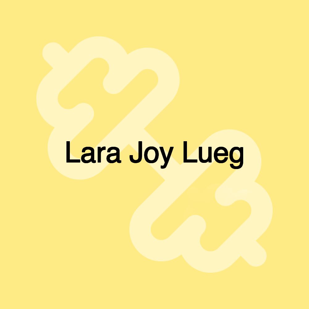 Lara Joy Lueg