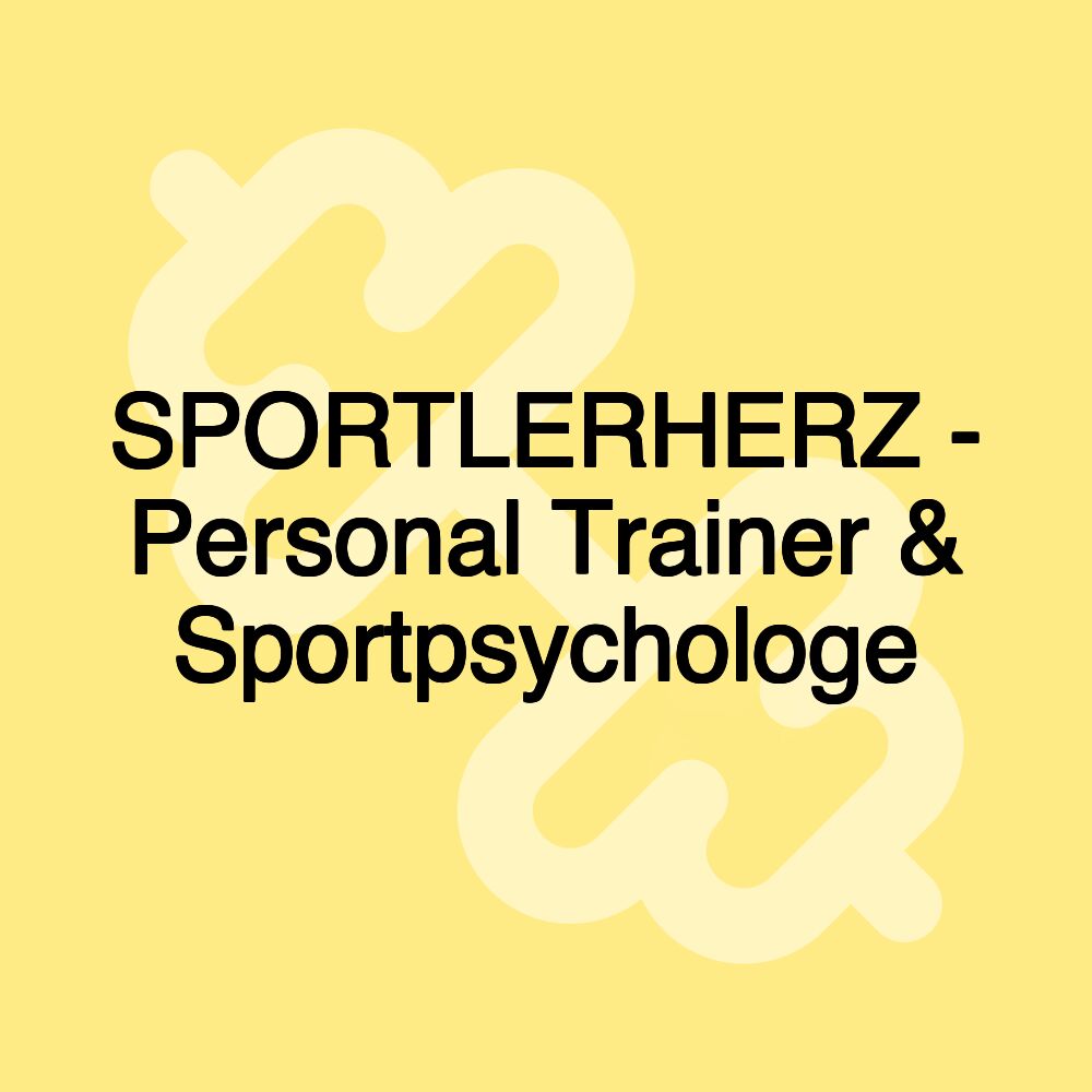 SPORTLERHERZ - Personal Trainer & Sportpsychologe