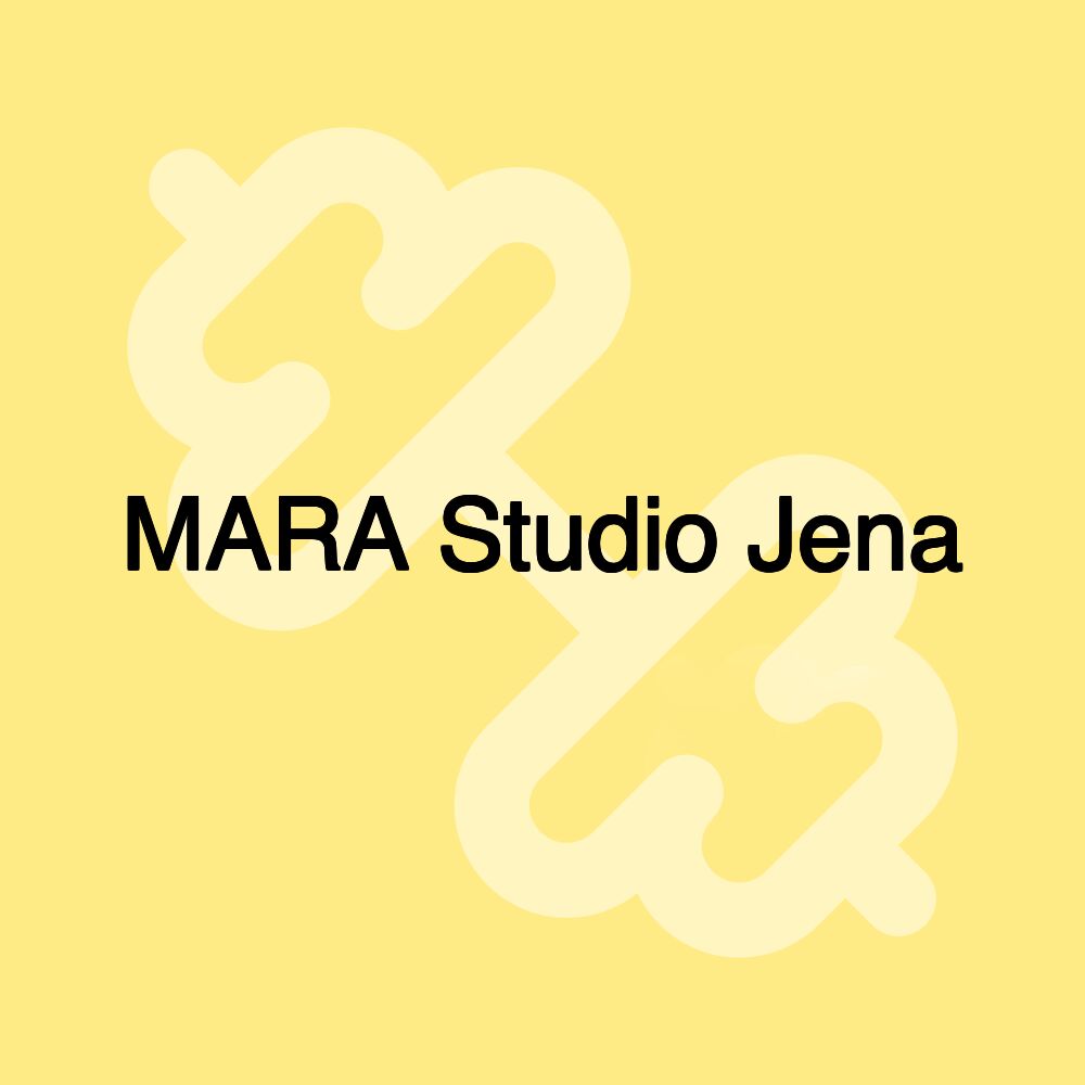 MARA Studio Jena