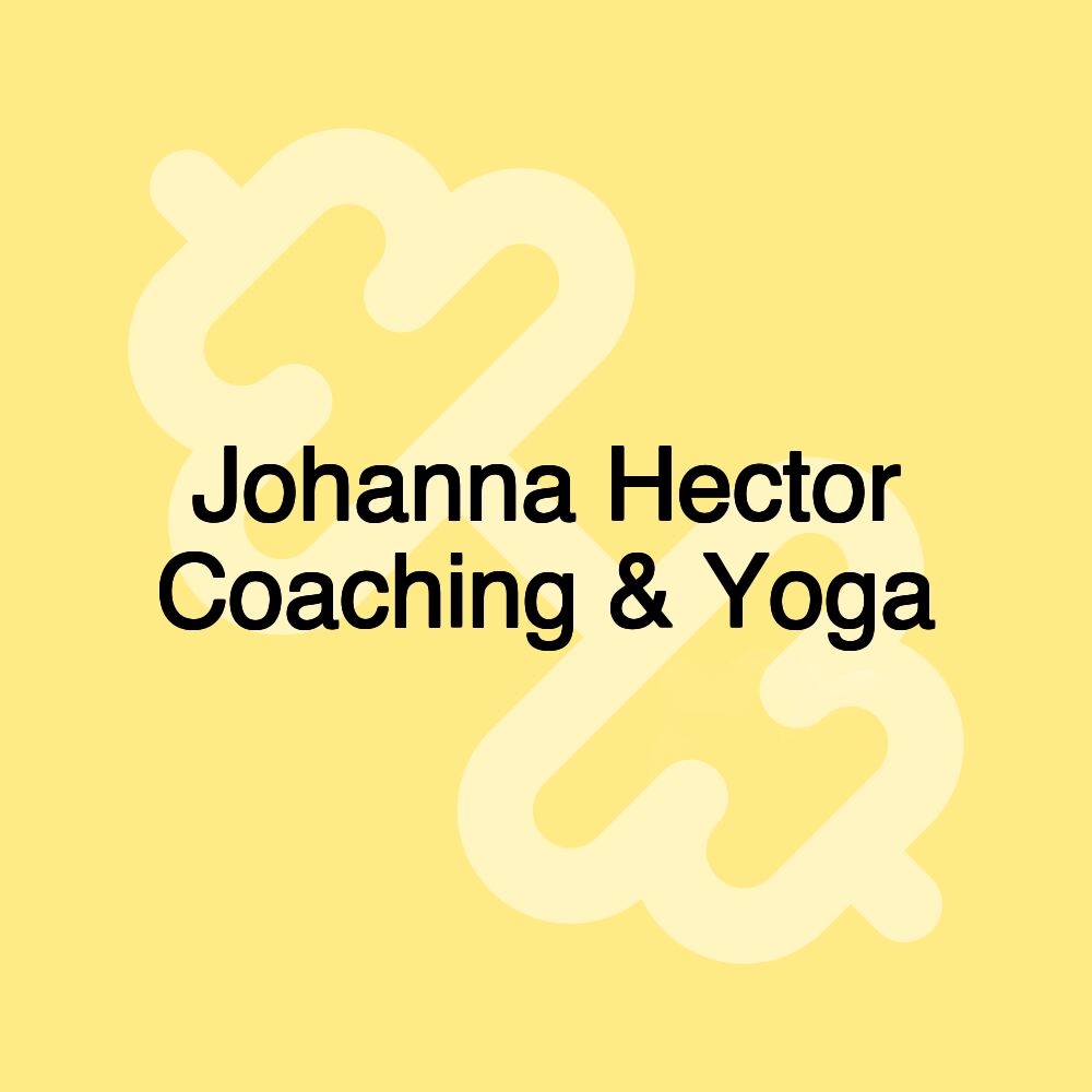 Johanna Hector Coaching & Yoga