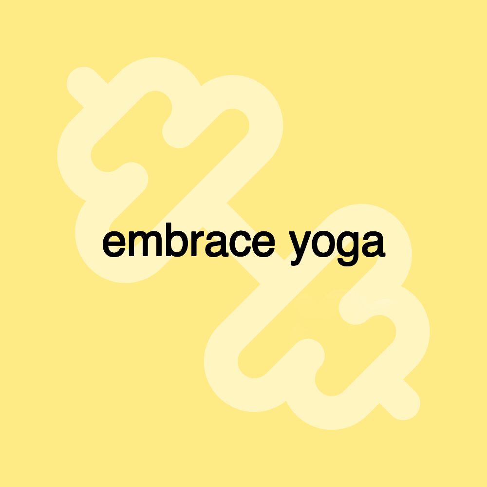 embrace yoga