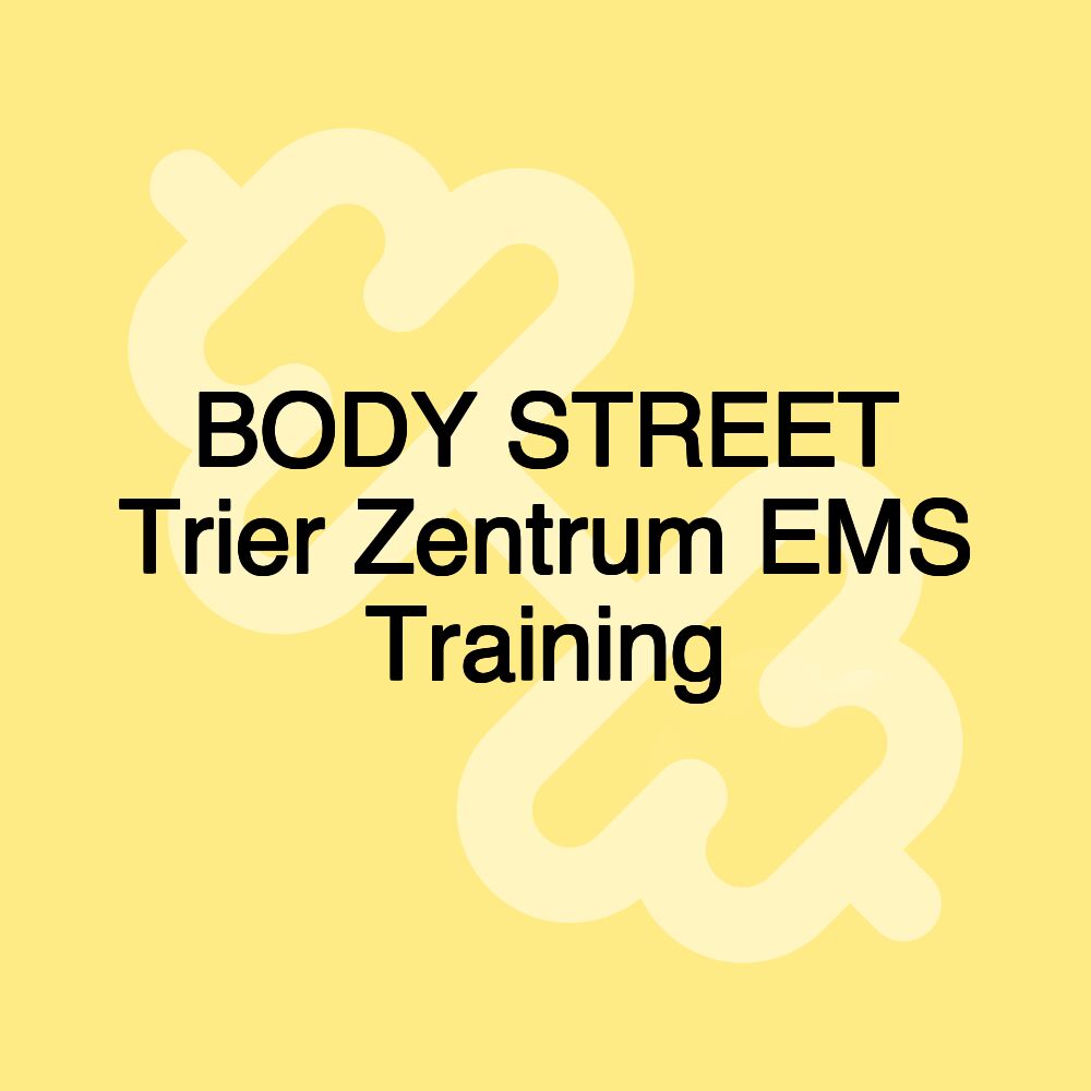 BODY STREET Trier Zentrum EMS Training