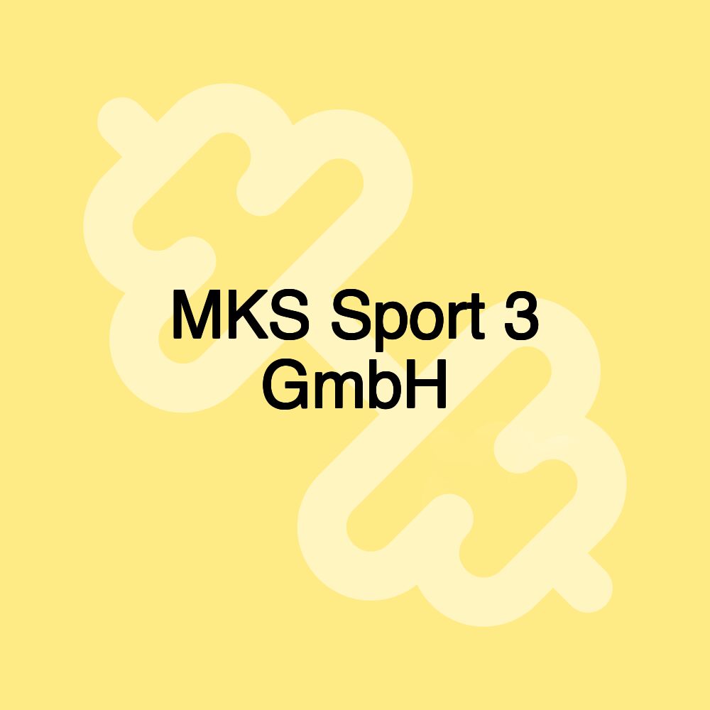 MKS Sport 3 GmbH