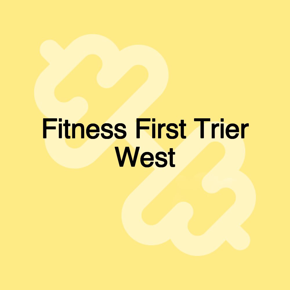 Fitness First Trier West