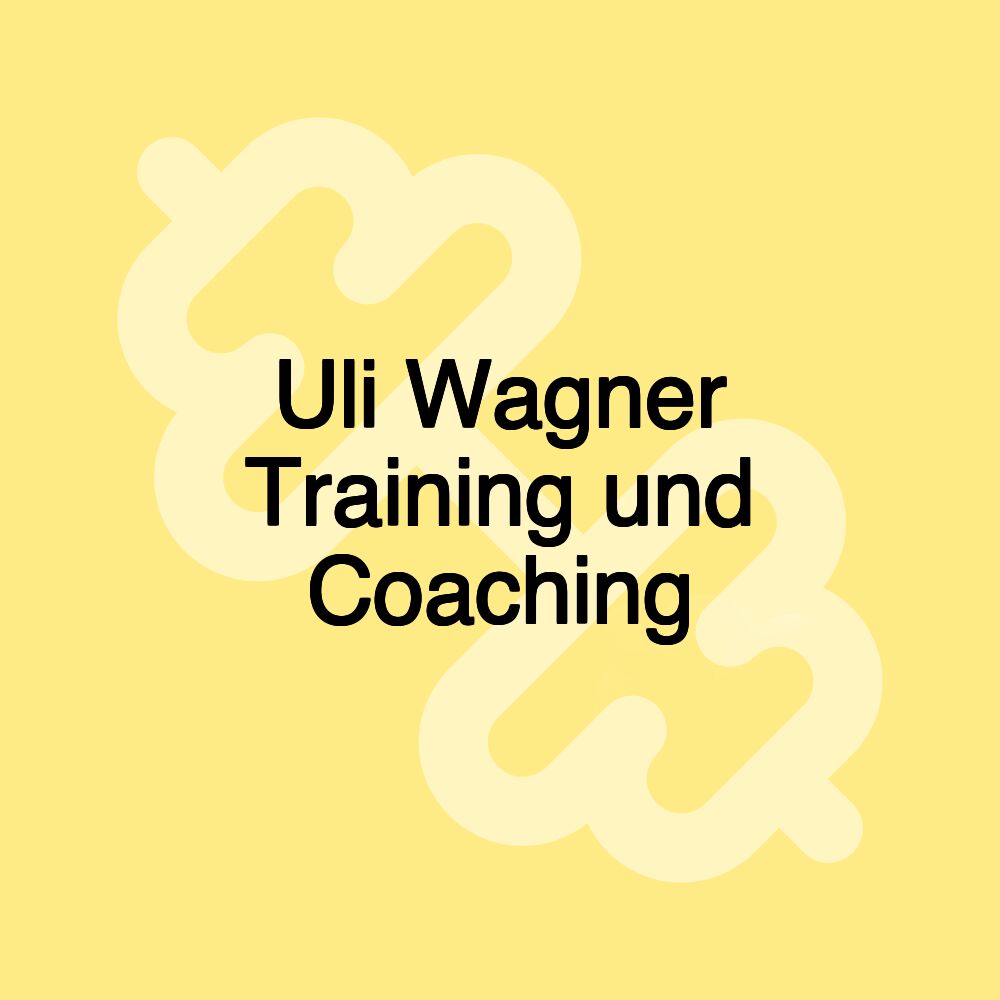 Uli Wagner Training und Coaching