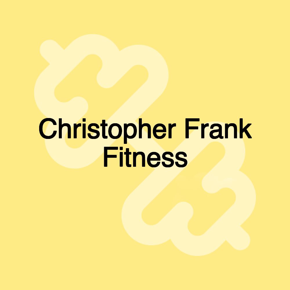 Christopher Frank Fitness