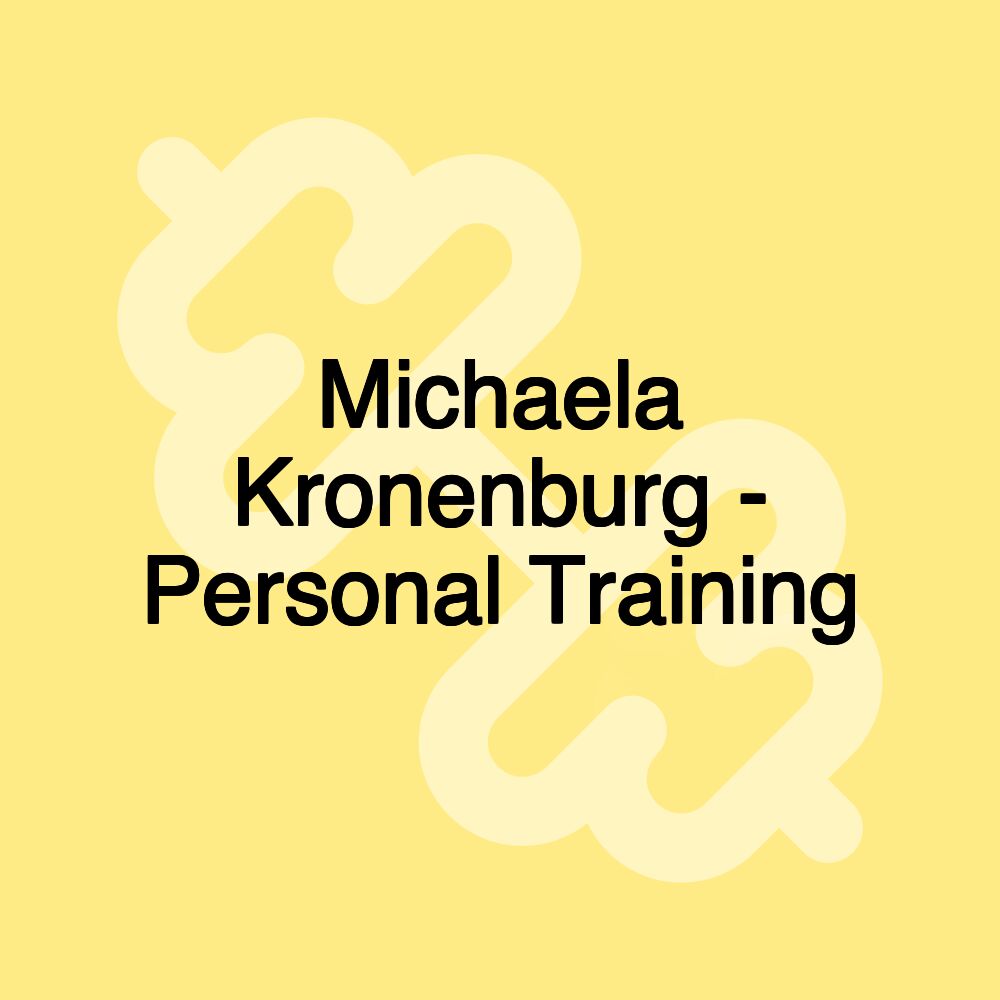 Michaela Kronenburg - Personal Training