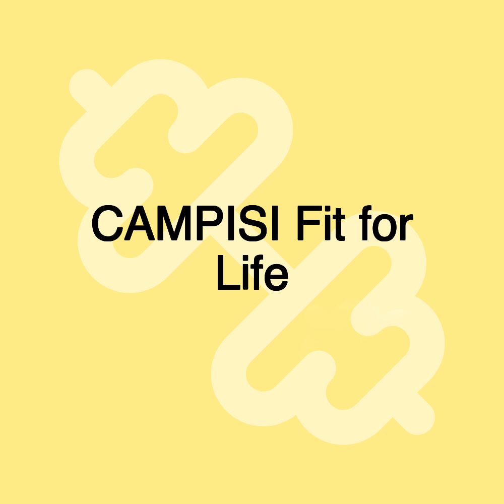 CAMPISI Fit for Life