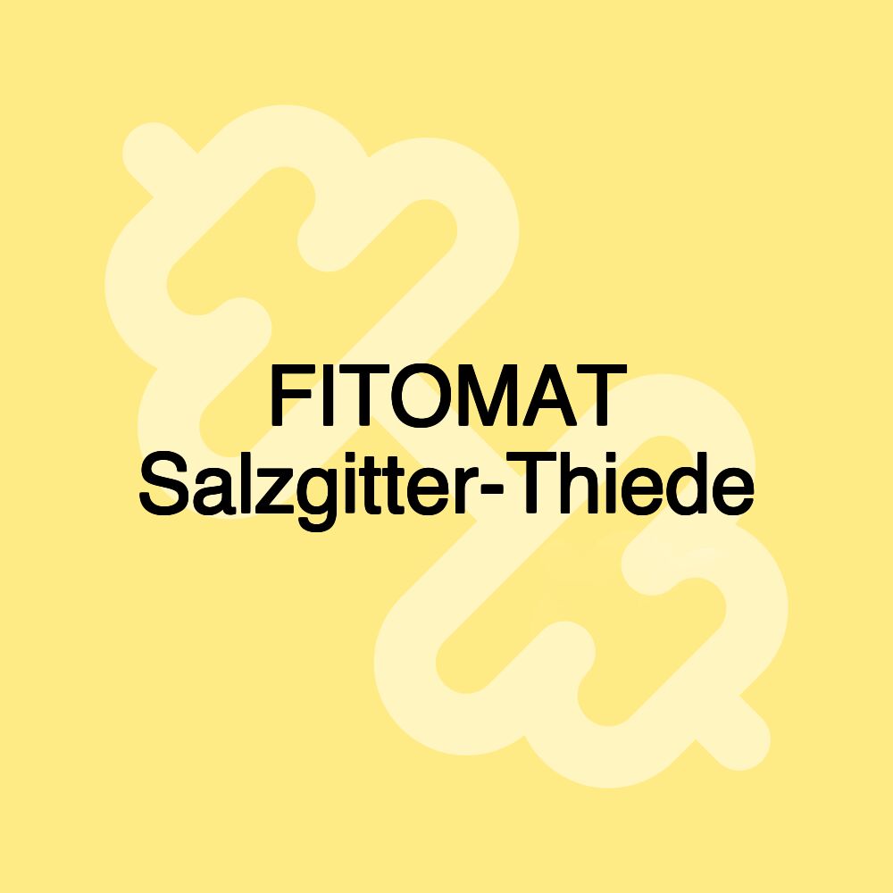 FITOMAT Salzgitter-Thiede