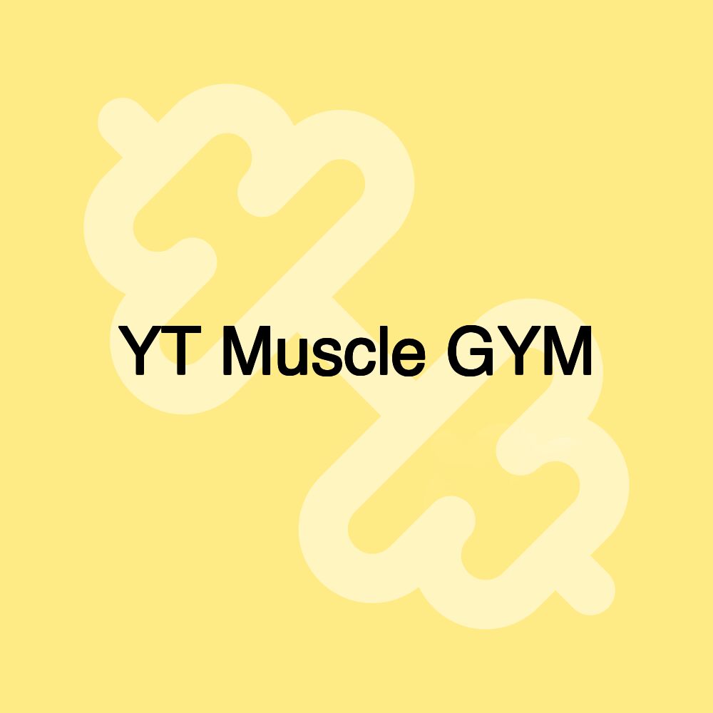 YT Muscle GYM