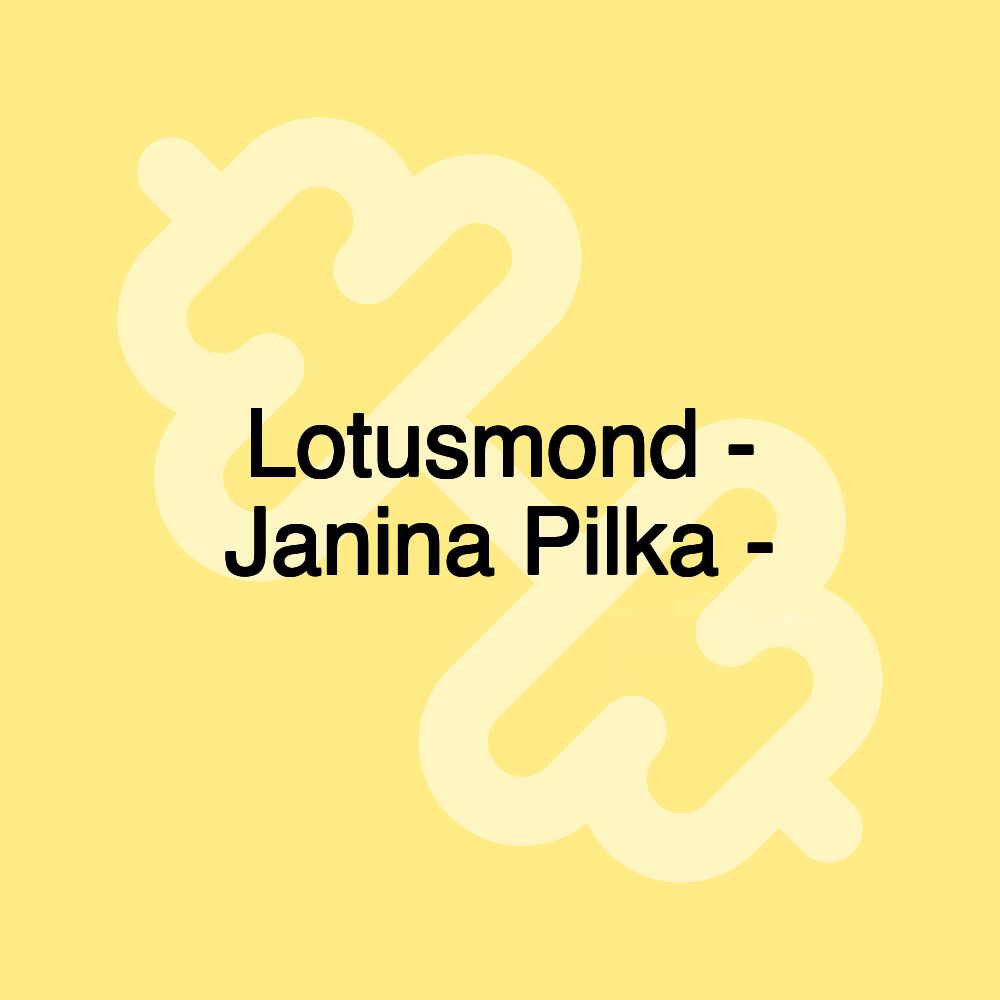 Lotusmond - Janina Pilka -