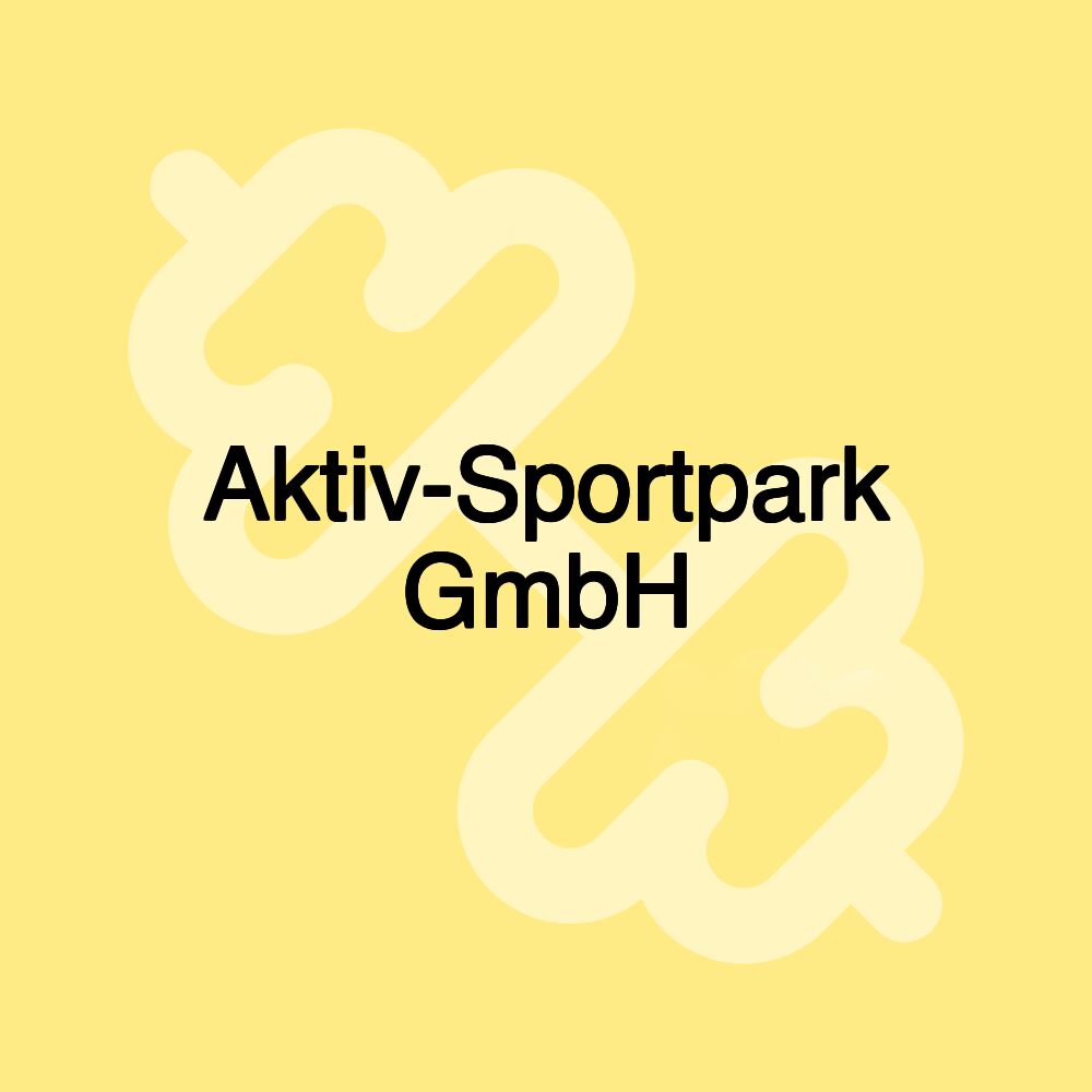 Aktiv-Sportpark GmbH