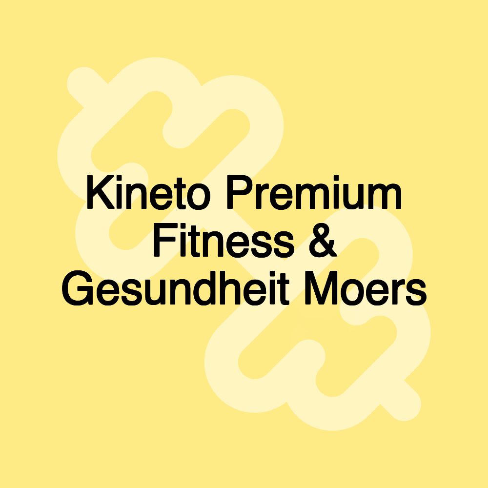 Kineto Premium Fitness & Gesundheit Moers