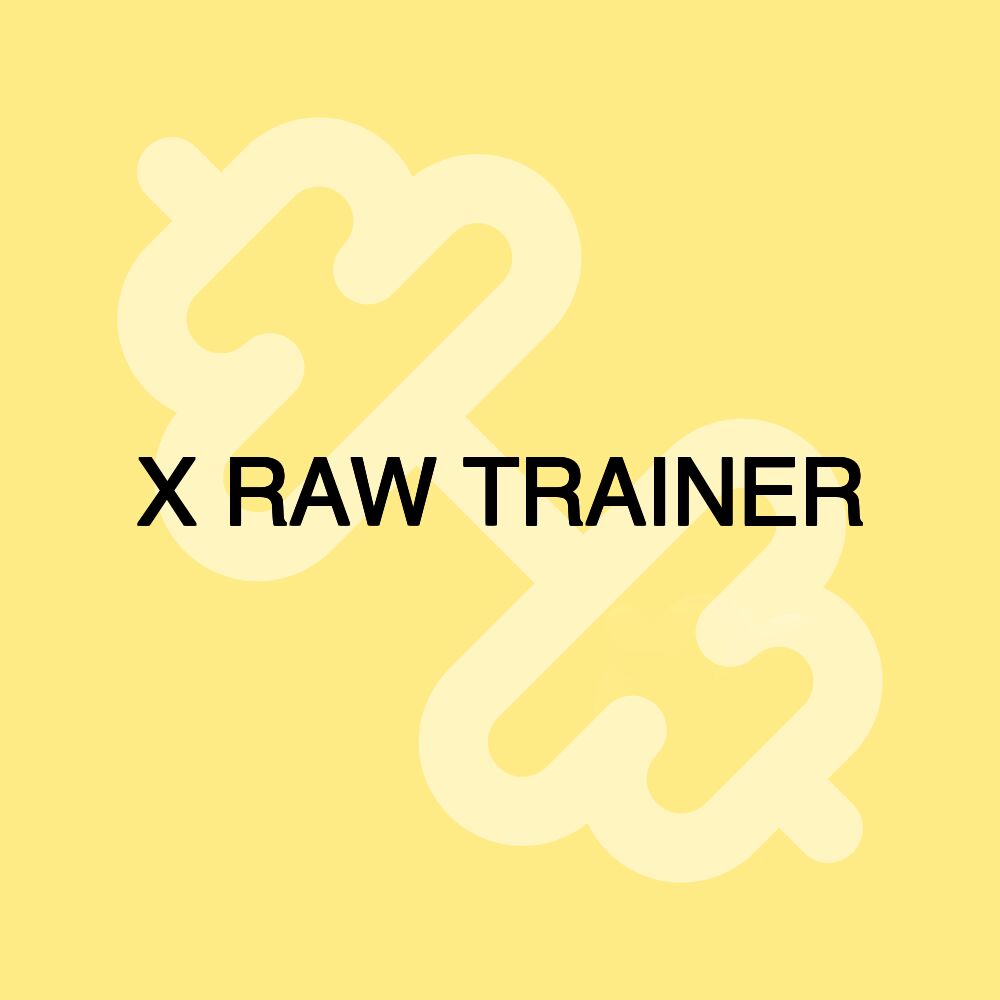 X RAW TRAINER