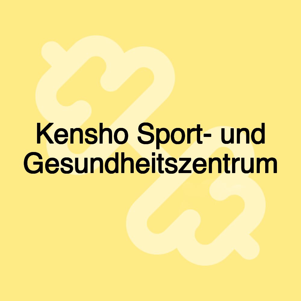 Kensho Sport- und Gesundheitszentrum