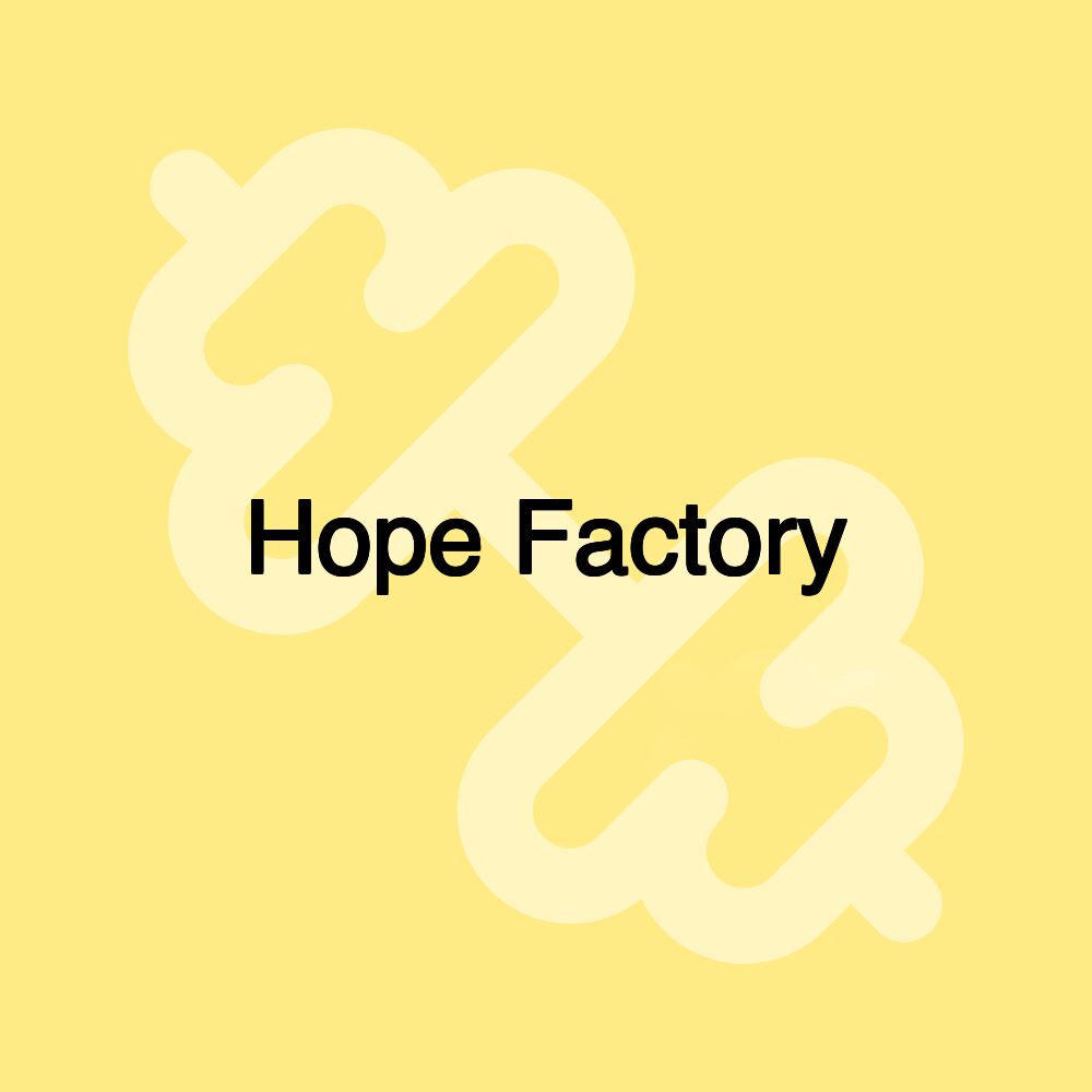 Hope Factory