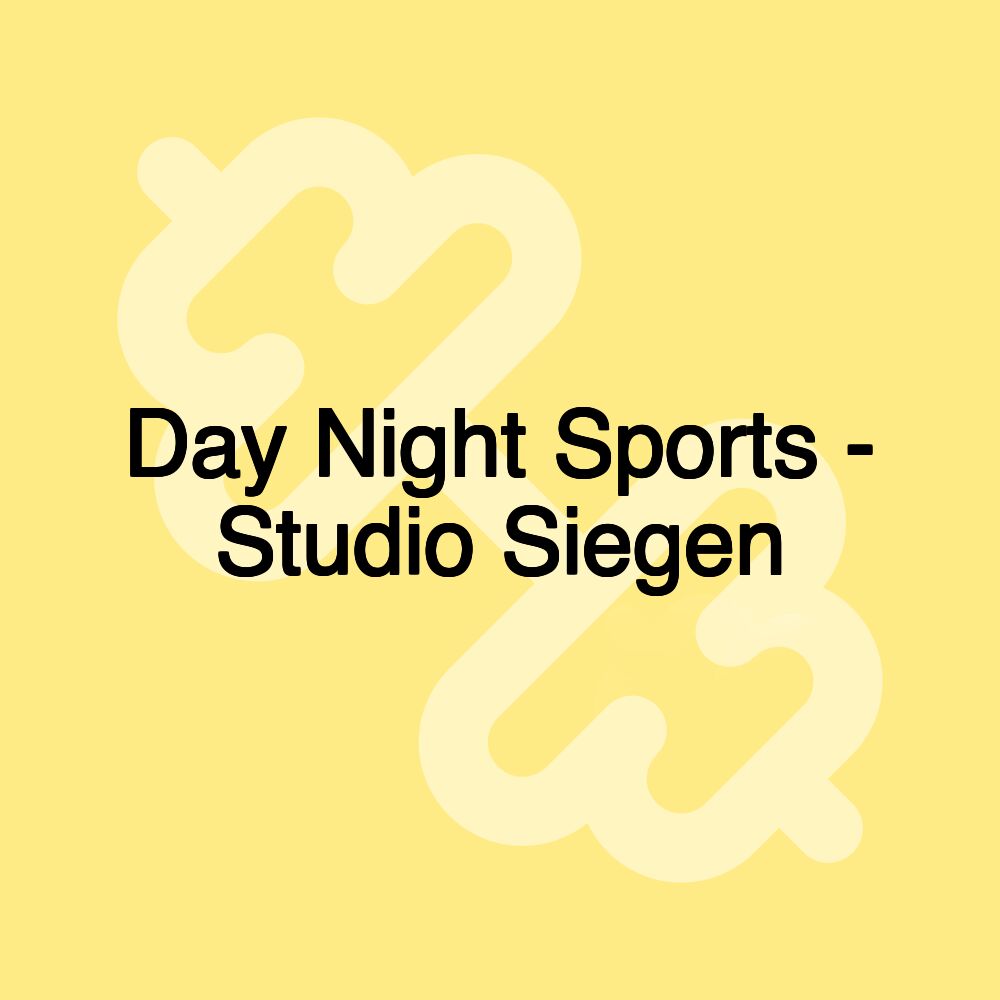 Day Night Sports - Studio Siegen