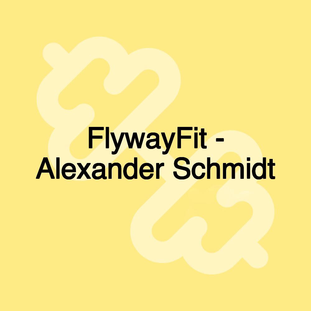 FlywayFit - Alexander Schmidt