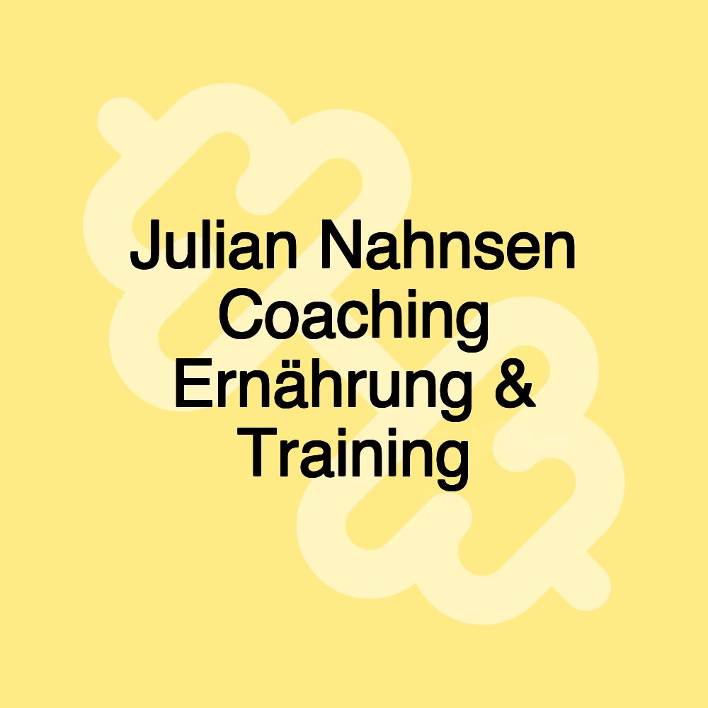 Julian Nahnsen Coaching Ernährung & Training