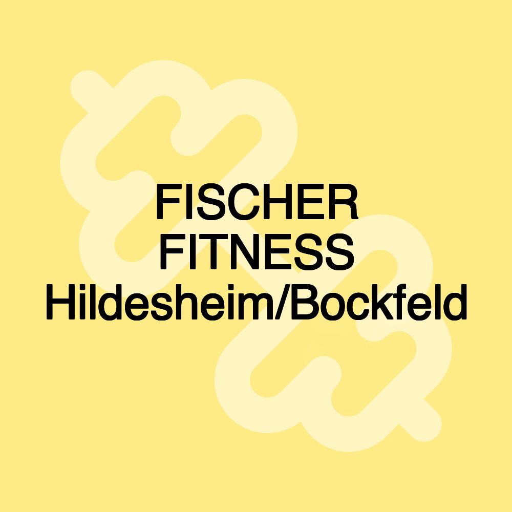 FISCHER FITNESS Hildesheim/Bockfeld