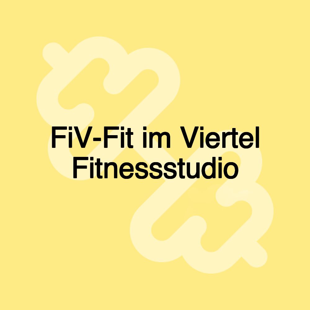 FiV-Fit im Viertel Fitnessstudio