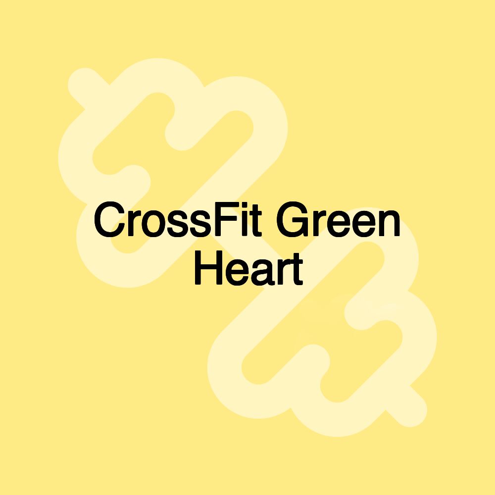 CrossFit Green Heart